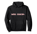 Mrs Coach Funny Football Basketball Hoodie - Aesthetic Graphic Unisex