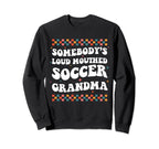 Somebodys Loud Mouthed Soccer Sweatshirt - Minimalist Print Men Women