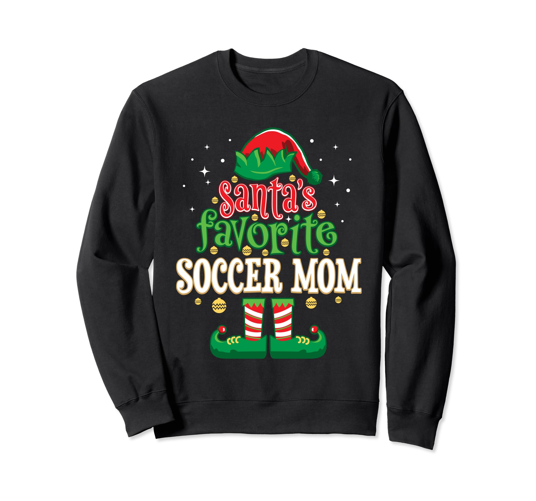 Santas Favorite Soccer Mom Sweatshirt - Casual Everyday Wear Men Women