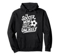 Goalkeeper Player Lover Im Soccer Mom I Hoodie - Unique Graphic Unisex