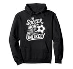 Goalkeeper Player Lover Im Soccer Mom I Hoodie - Unique Graphic Unisex