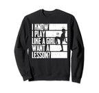 I Know I Play Like Want Lesson Soccer Sweatshirt - Streetwear Style Unisex