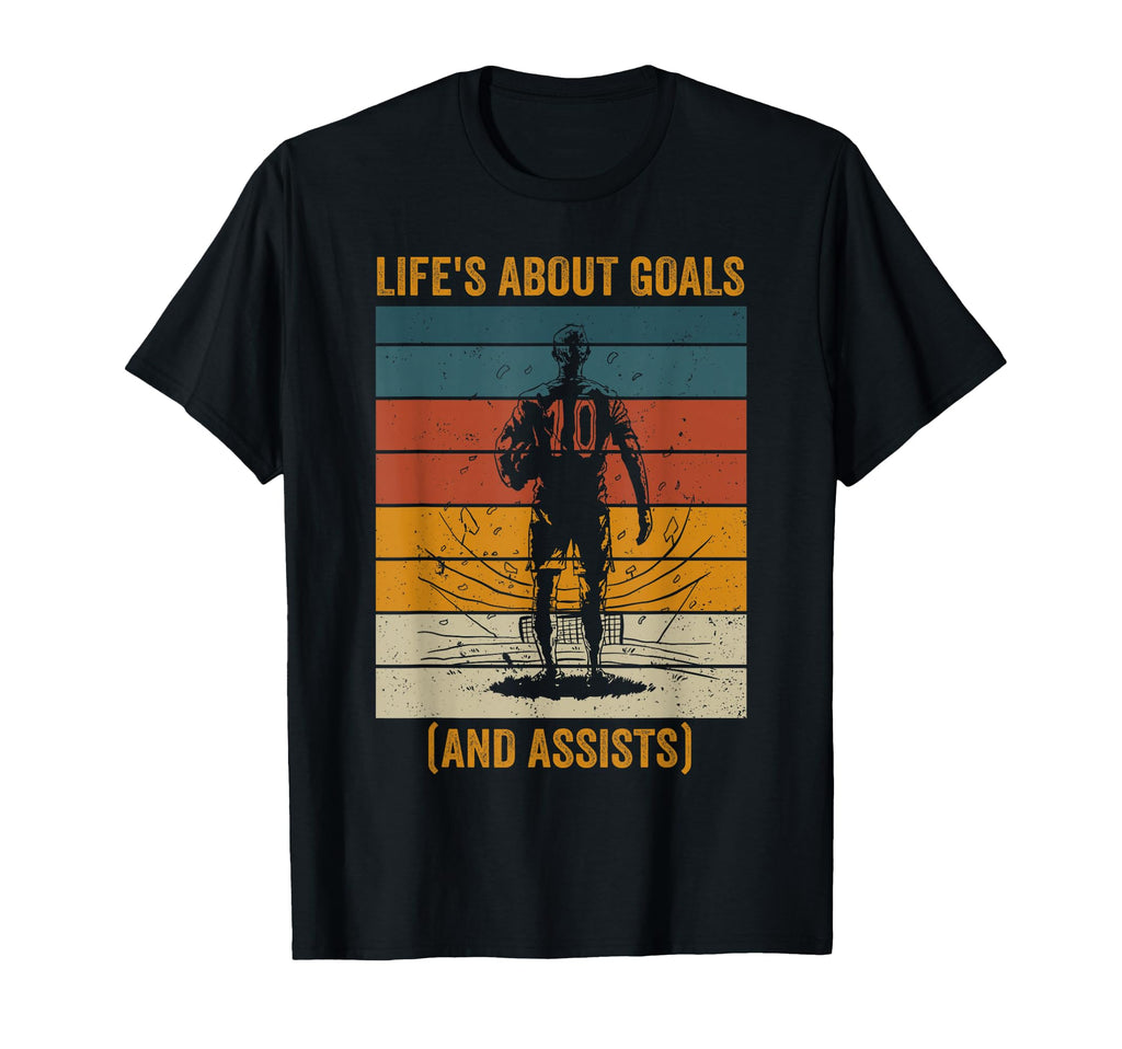 Life Is About Goals And Assists Soccer T-Shirt - Minimalist Print Unisex