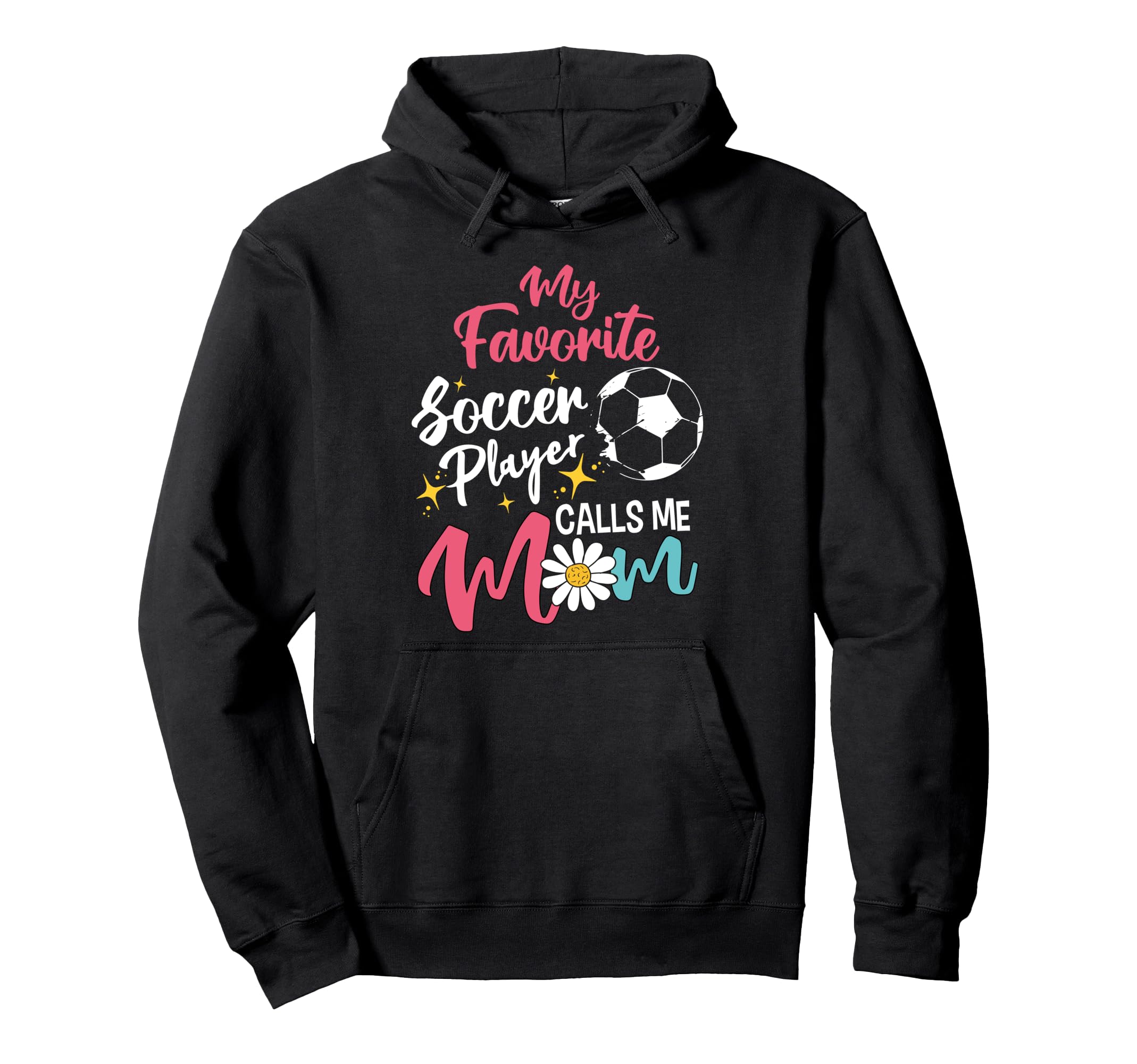 My Favorite Player Calls Me Mom Soccer Player Hoodie - Graphic Print Unisex