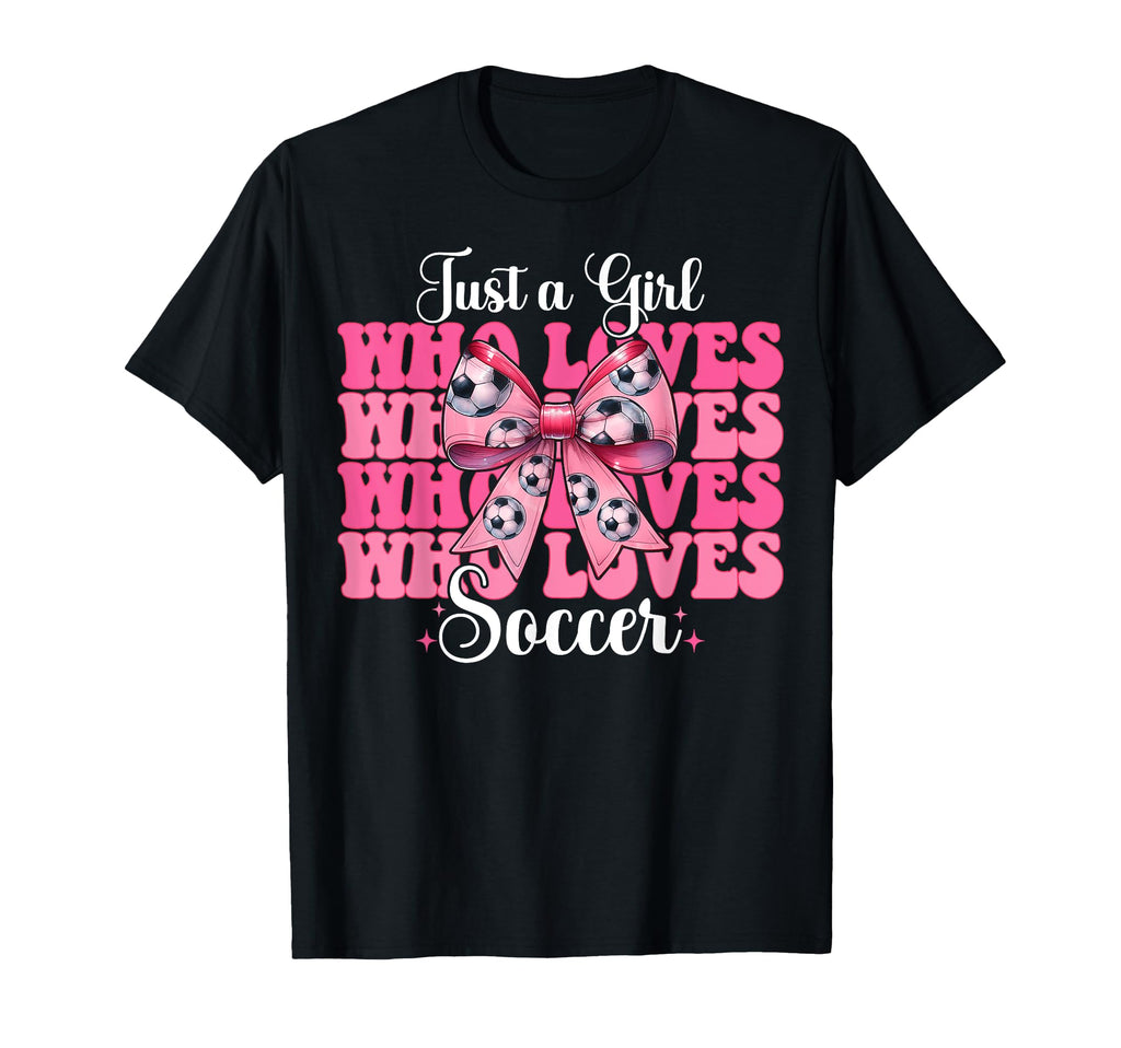 Just Who Loves Soccer Coquette Bow T-Shirt - Aesthetic Graphic Unisex