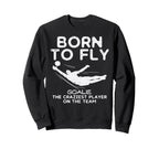Born To Fly Goalie Soccer Sweatshirt - Streetwear Style for Adults
