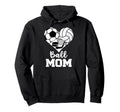 Ball Mom Funny Soccer Volleyball Hoodie - Minimalist Print Men Women
