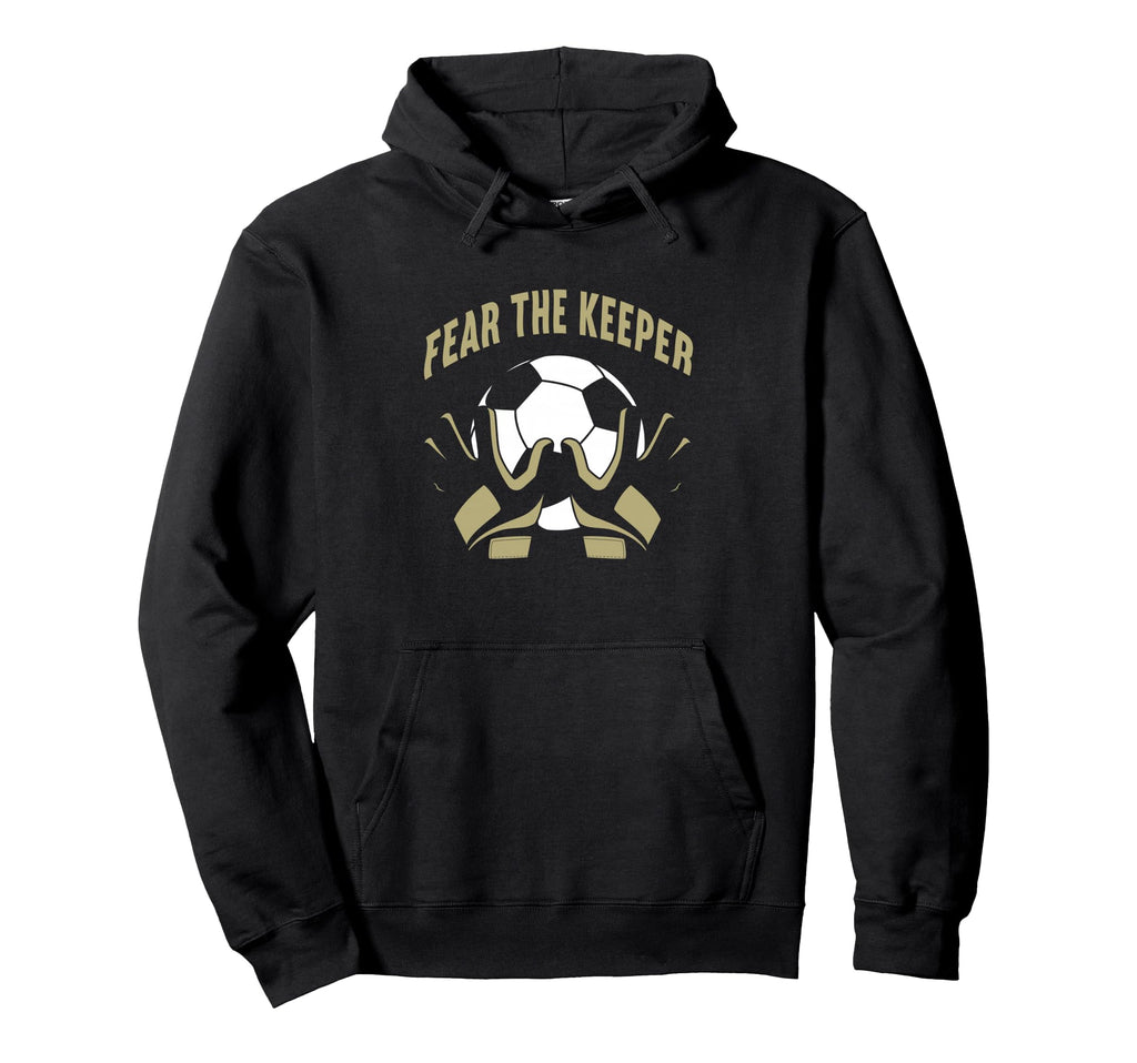 Fear Goalkeeper Soccer Football Keeper Hoodie - Minimalist Print Men Women