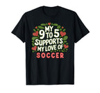 My 9 To 5 Supports My Love Soccer T-Shirt - Trendy Graphic Men Women