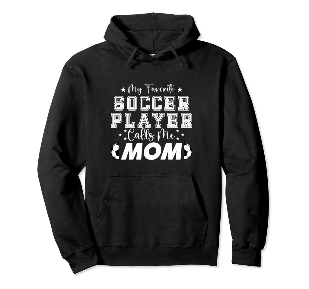 My Favorite Soccer Player Calls Me Mom Hoodie - Minimalist Print Unisex