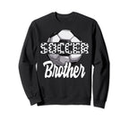 Soccer Brother Team Player Sweatshirt - Casual Everyday Wear Men Women