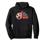 Eat Sleep Soccer Repet Goalie Player Fan Hoodie - Trendy Graphic Men Women
