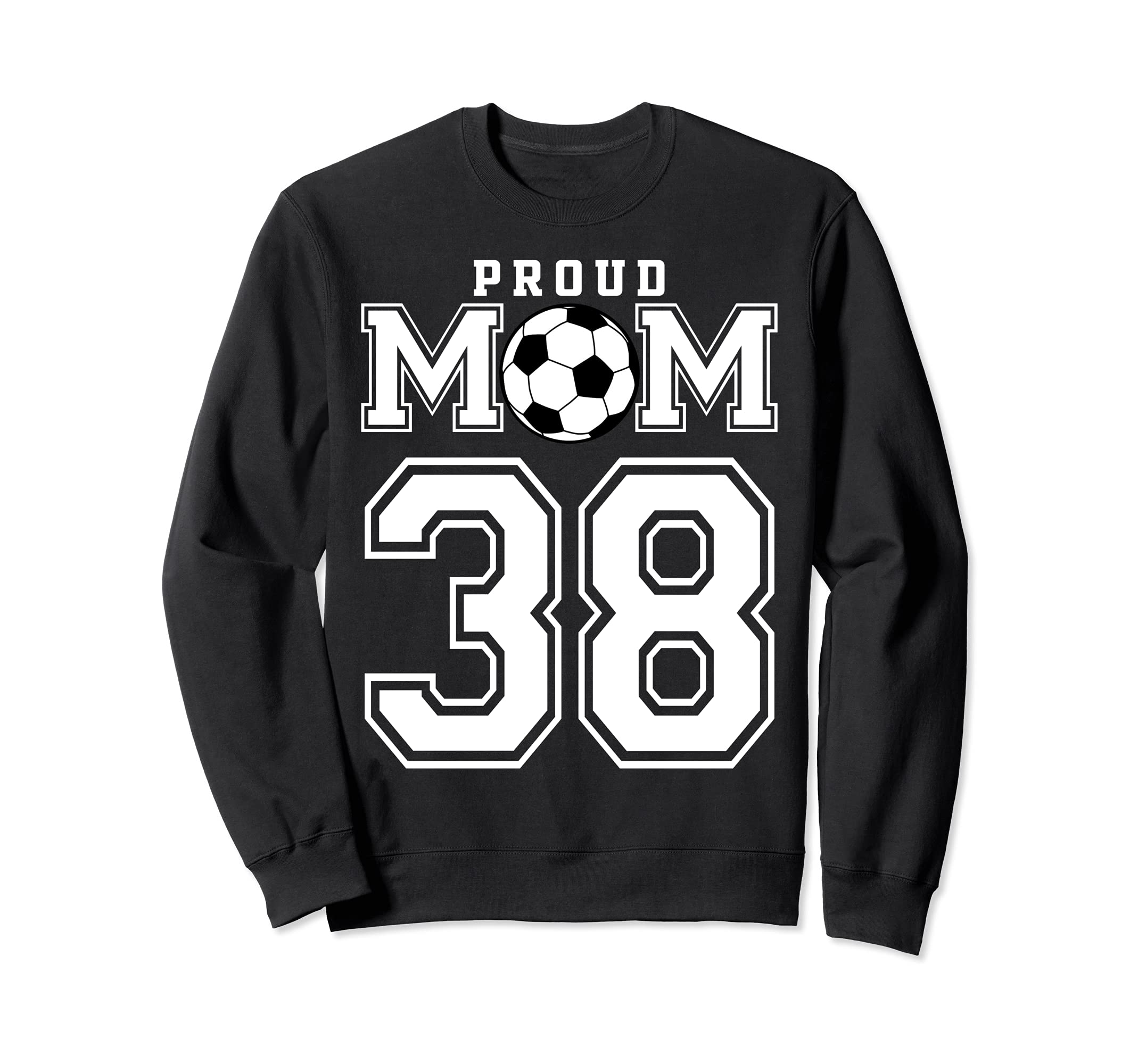 Number 38 Custom Proud Soccer Sweatshirt - Trendy Graphic for Adults