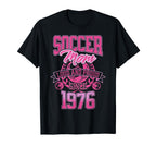 Soccer Mom Loud Proud Since 1976 T-Shirt - Minimalist Print Men Women