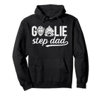 Ice Hockey Goalie Step Dad Hockey Hoodie - Aesthetic Graphic Men Women