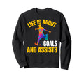Soccer Funny Life Is About Goals And Sweatshirt - Graphic Print for Adults
