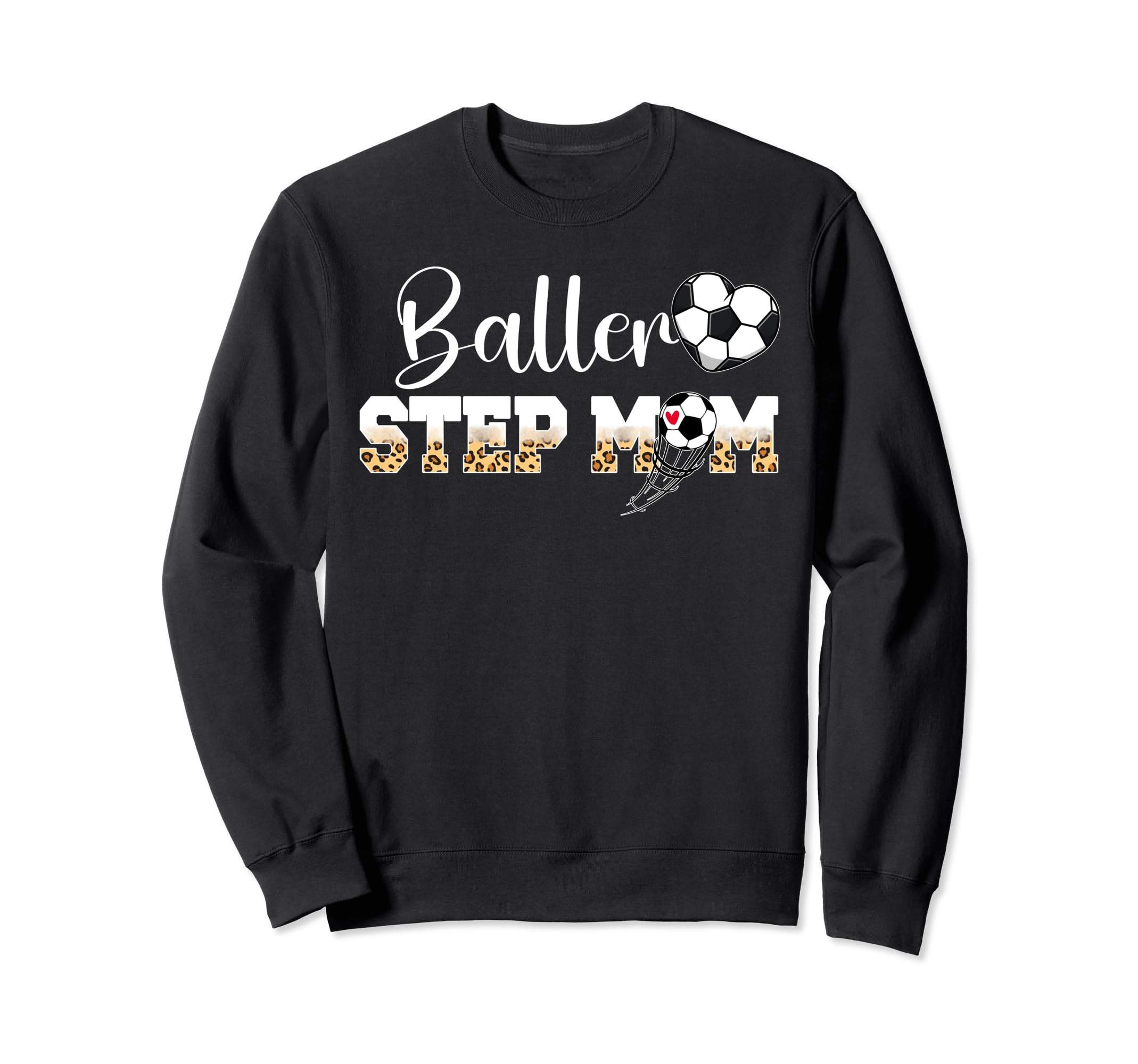 Baller Step Mom Soccer Step Mom Sweatshirt - Unique Graphic for Adults