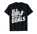 Be Goals Soccer Player Soccer T-Shirt - Custom Art Print Men Women