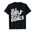 Be Goals Soccer Player Soccer T-Shirt - Custom Art Print Men Women