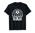 I Love More Than Soccer Is Being T-Shirt - Casual Everyday Wear for Adults