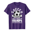 Soccer Grandpa Soccer Player Funny T-Shirt - Unique Graphic Men Women