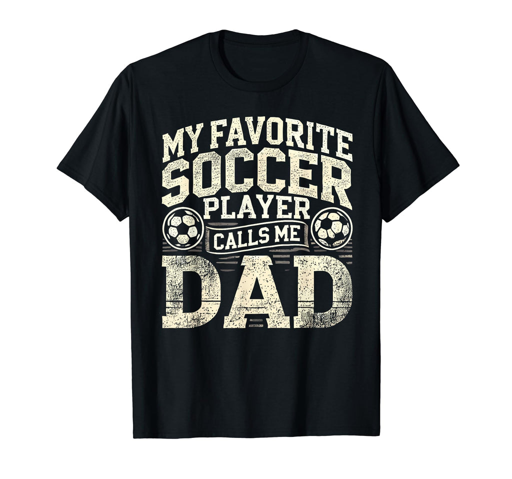 My Favorite Soccer Player Calls Me T-Shirt - Fun Novelty Design Men Women