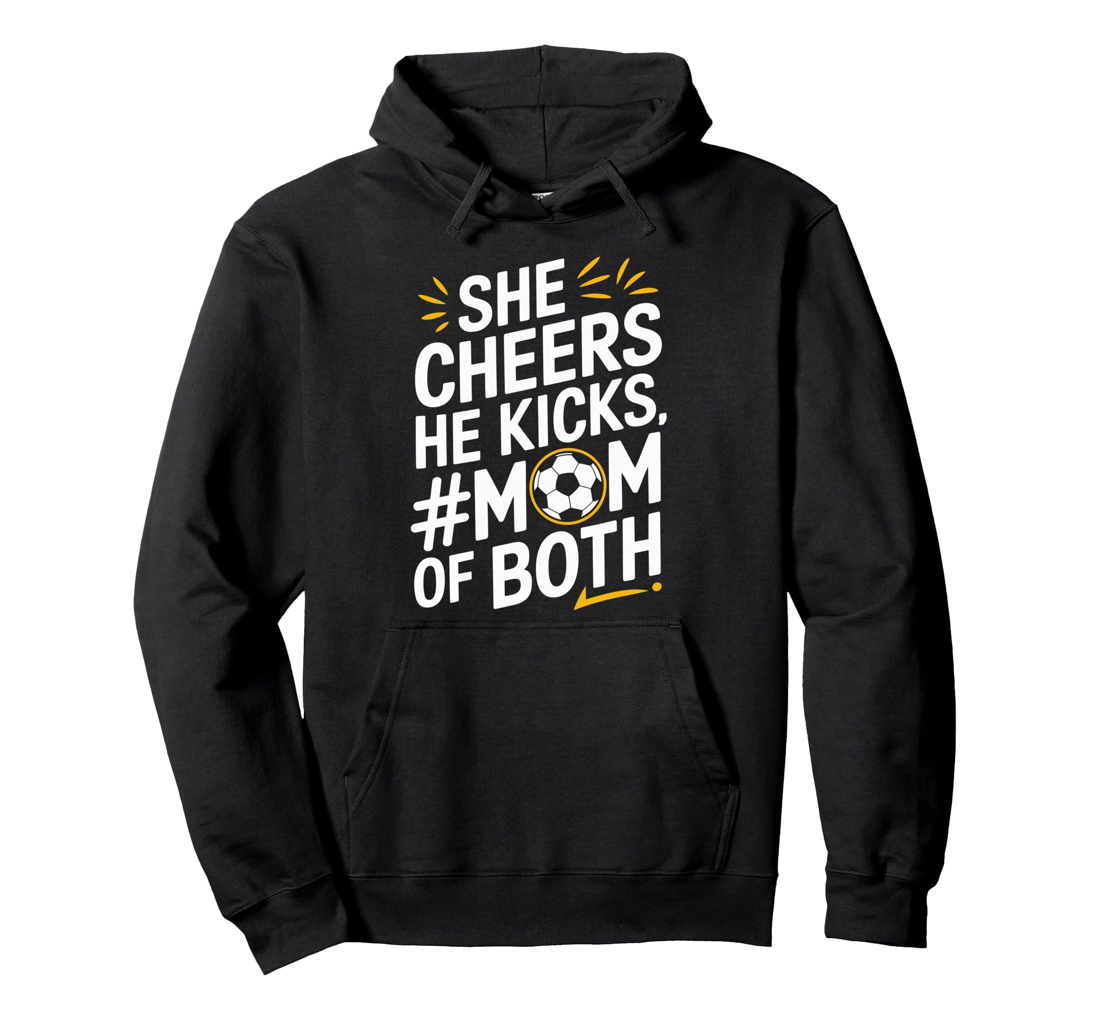 He Cheers Mom Both Soccer Player And Hoodie - Novelty Apparel Men Women