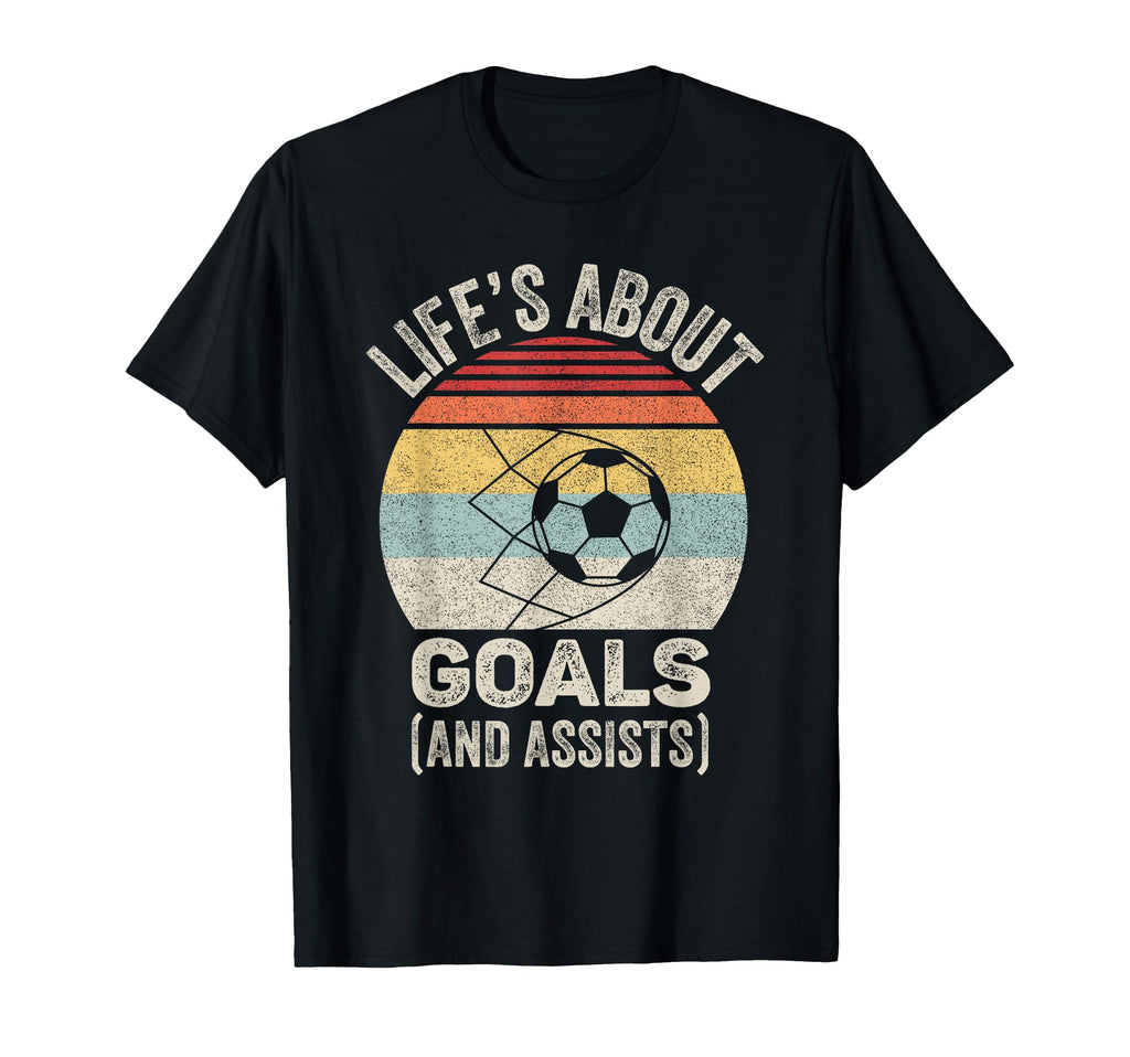 Lifes About Goals And Assists Funny T-Shirt - Trendy Graphic for Adults