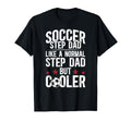 Soccer Step Dad Soccer Player Stepfather T-Shirt - Streetwear Style Unisex