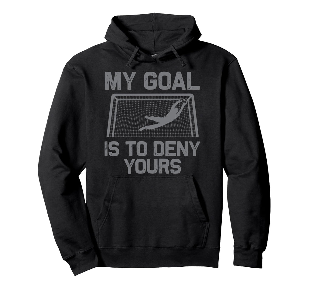 Soccer Goalie Art Gag Soccer Player Hoodie - Novelty Apparel Men Women