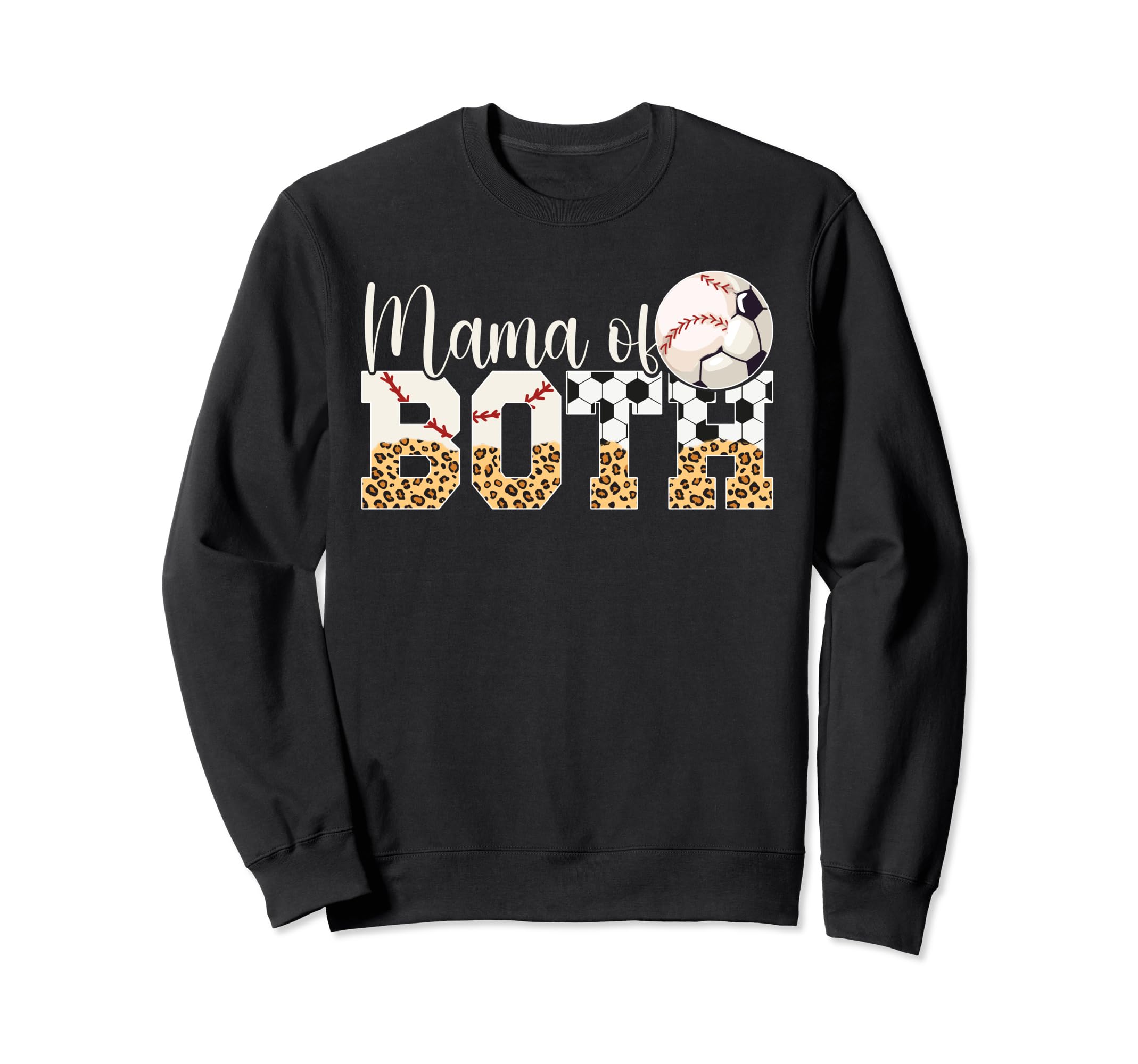 Mama Both Baseball Soccer Mom Sweatshirt - Novelty Apparel for Adults