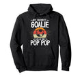 My Favorite Soccer Goalie Pop Pop Hoodie - Novelty Apparel Men Women