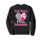 Full Heart Full Schedule Cheer Sweatshirt - Fun Novelty Design for Adults