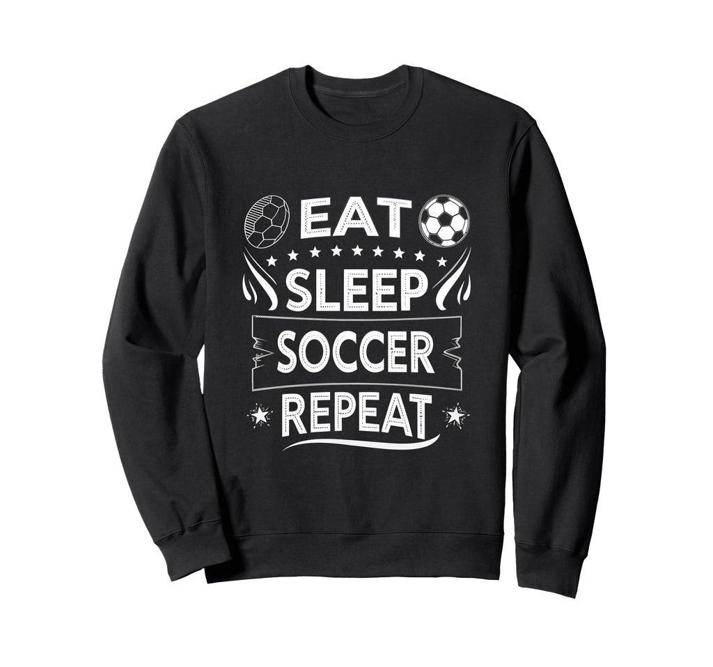 Eat Sleep Soccer Repeat Soccer Sweatshirt - Aesthetic Graphic Men Women