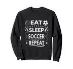 Eat Sleep Soccer Repeat Soccer Sweatshirt - Aesthetic Graphic Men Women