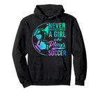 Soccer Never Underestimate Who Plays Hoodie - Custom Art Print Men Women