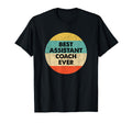 Assistant Coach Best Assistant Coach Ever T-Shirt - Graphic Print Men Women