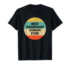 Assistant Coach Best Assistant Coach Ever T-Shirt - Graphic Print Men Women