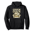 Couch Coach Soccer Fan Armchair Expert Hoodie - Novelty Apparel for Adults