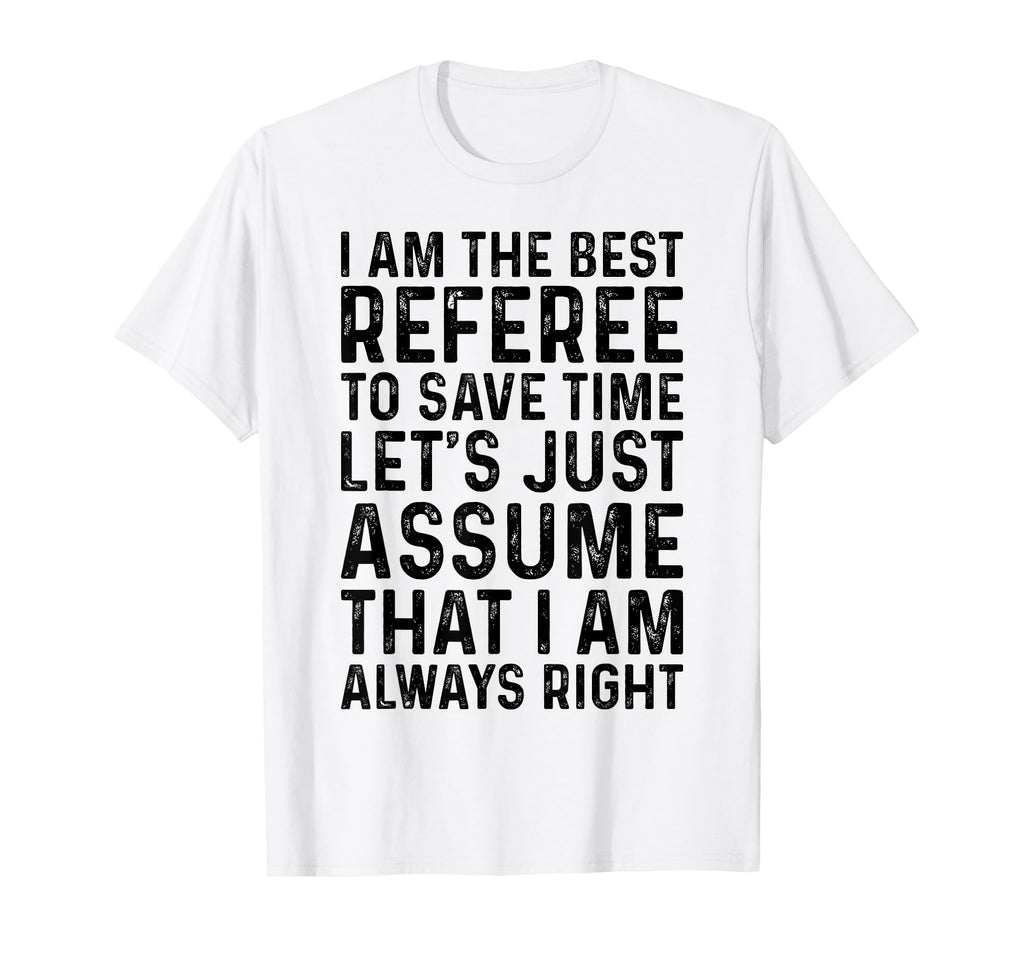 Soccer Referee I Am Best Referee T-Shirt - Custom Art Print Unisex
