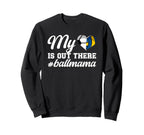 My Heart Is Out There Ball Mama Sweatshirt - Trendy Graphic Men Women