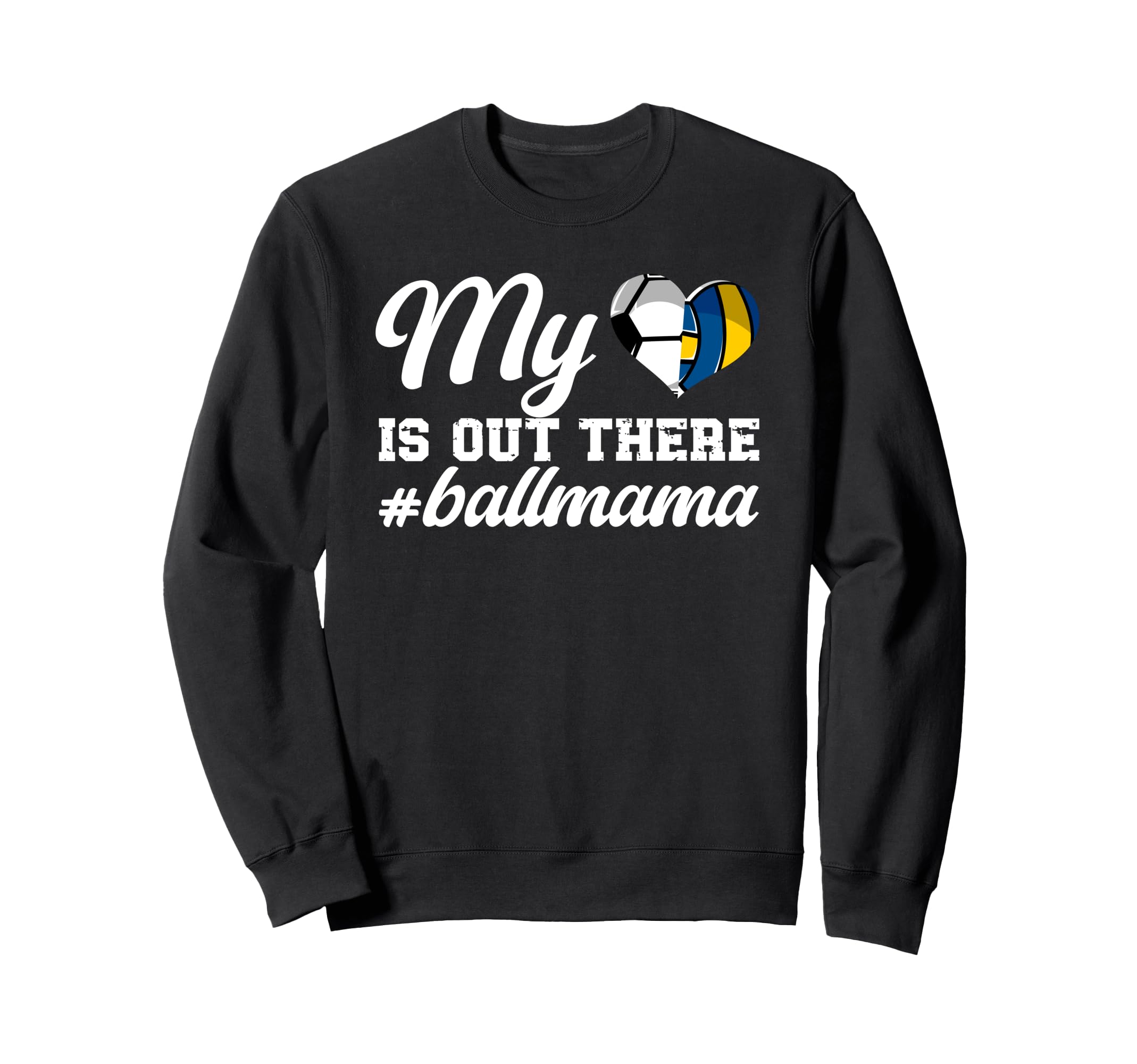 My Heart Is Out There Ball Mama Sweatshirt - Trendy Graphic Men Women