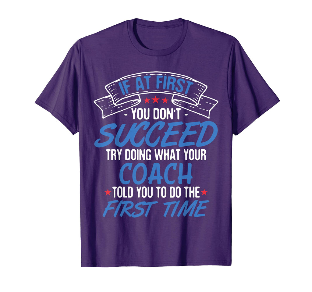 If First You Dont Succeed Try Doing What T-Shirt - Minimalist Print Unisex