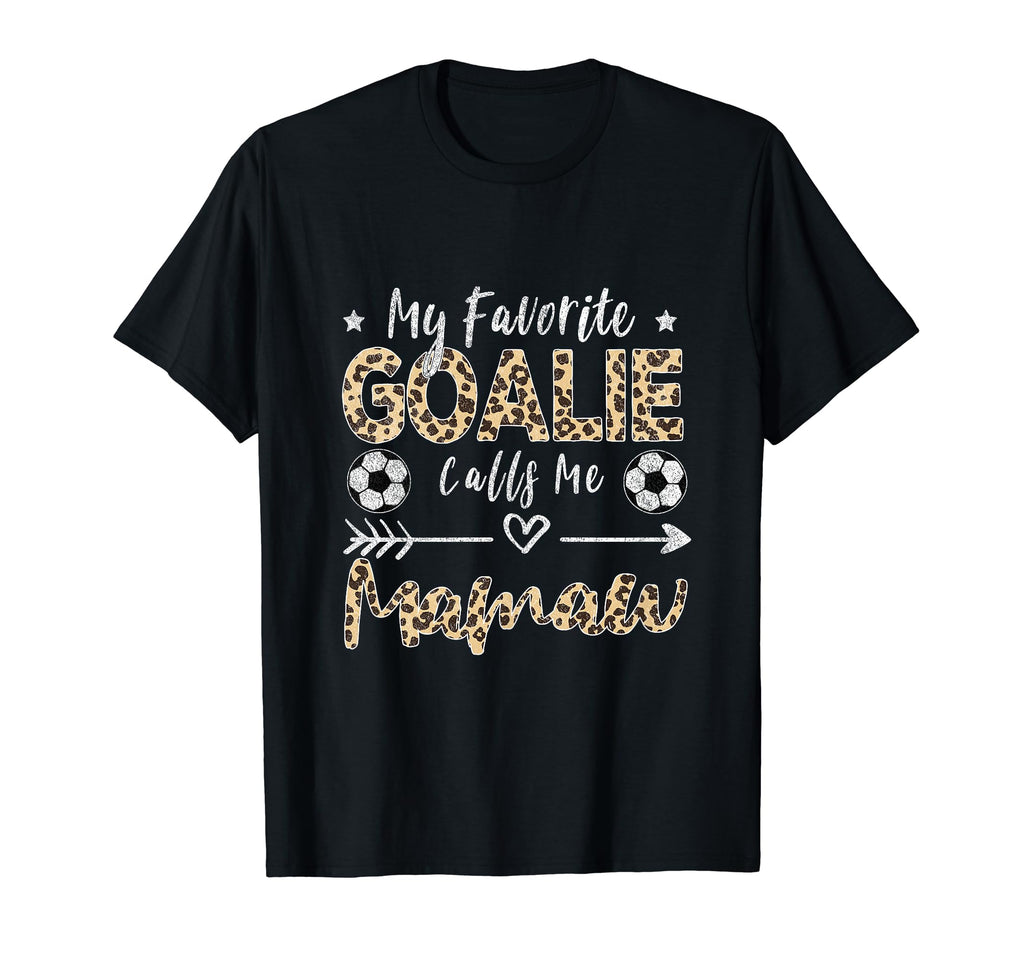 My Favorite Goalie Calls Me Mamaw Soccer T-Shirt - Unique Graphic Unisex