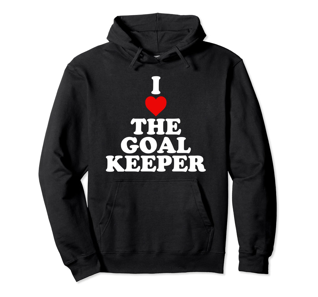 I Love Goalkeeper Heart Soccer Hockey Sport Hoodie - Graphic Print Unisex