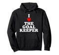 I Love Goalkeeper Heart Soccer Hockey Sport Hoodie - Graphic Print Unisex