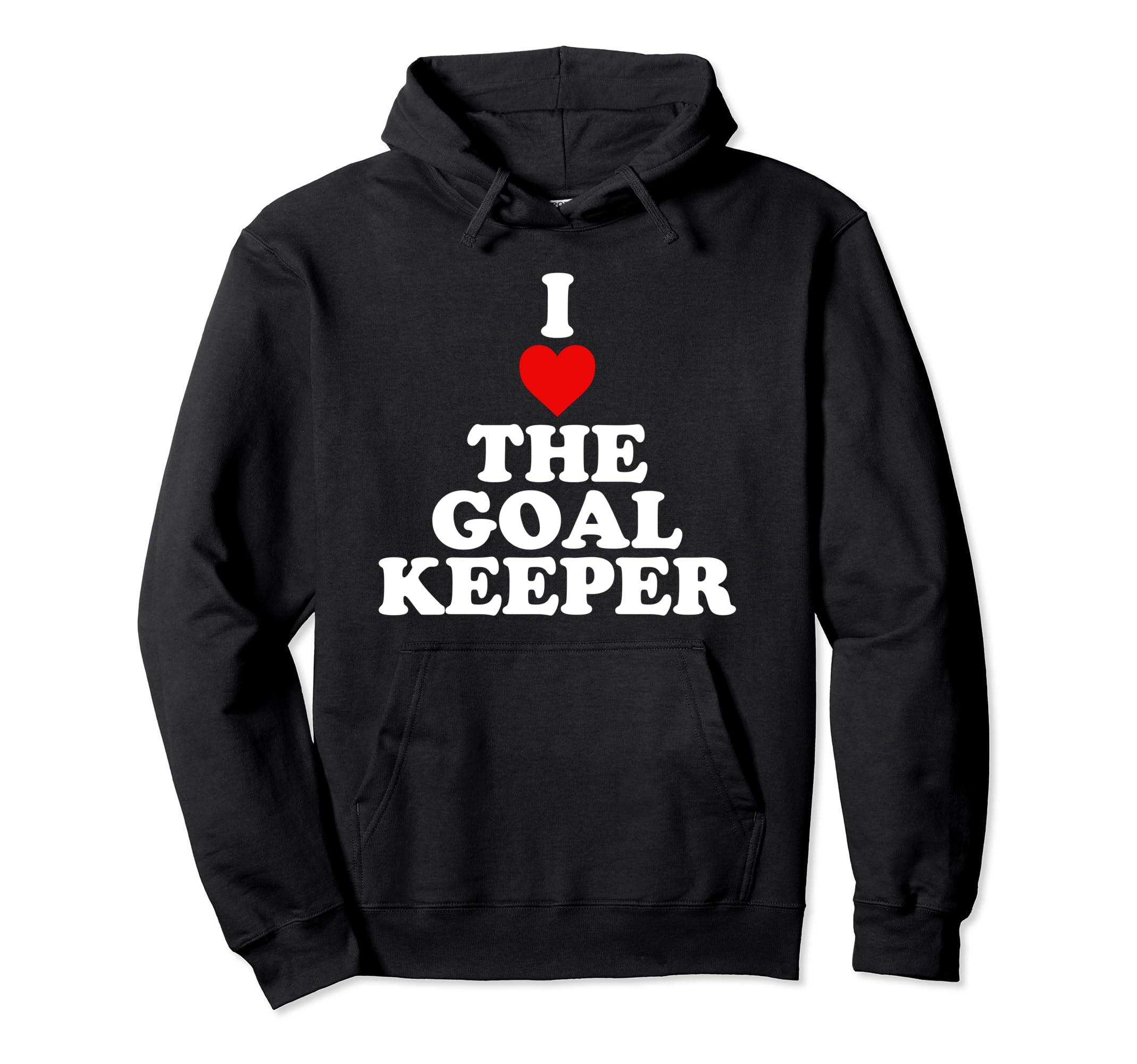 I Love Goalkeeper Heart Soccer Hockey Sport Hoodie - Graphic Print Unisex