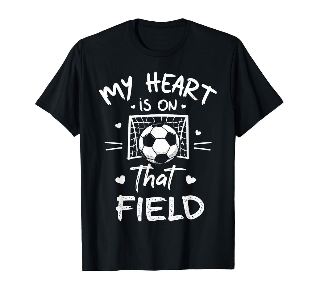 My Heart Is That Field Soccer Player T-Shirt - Streetwear Style for Adults