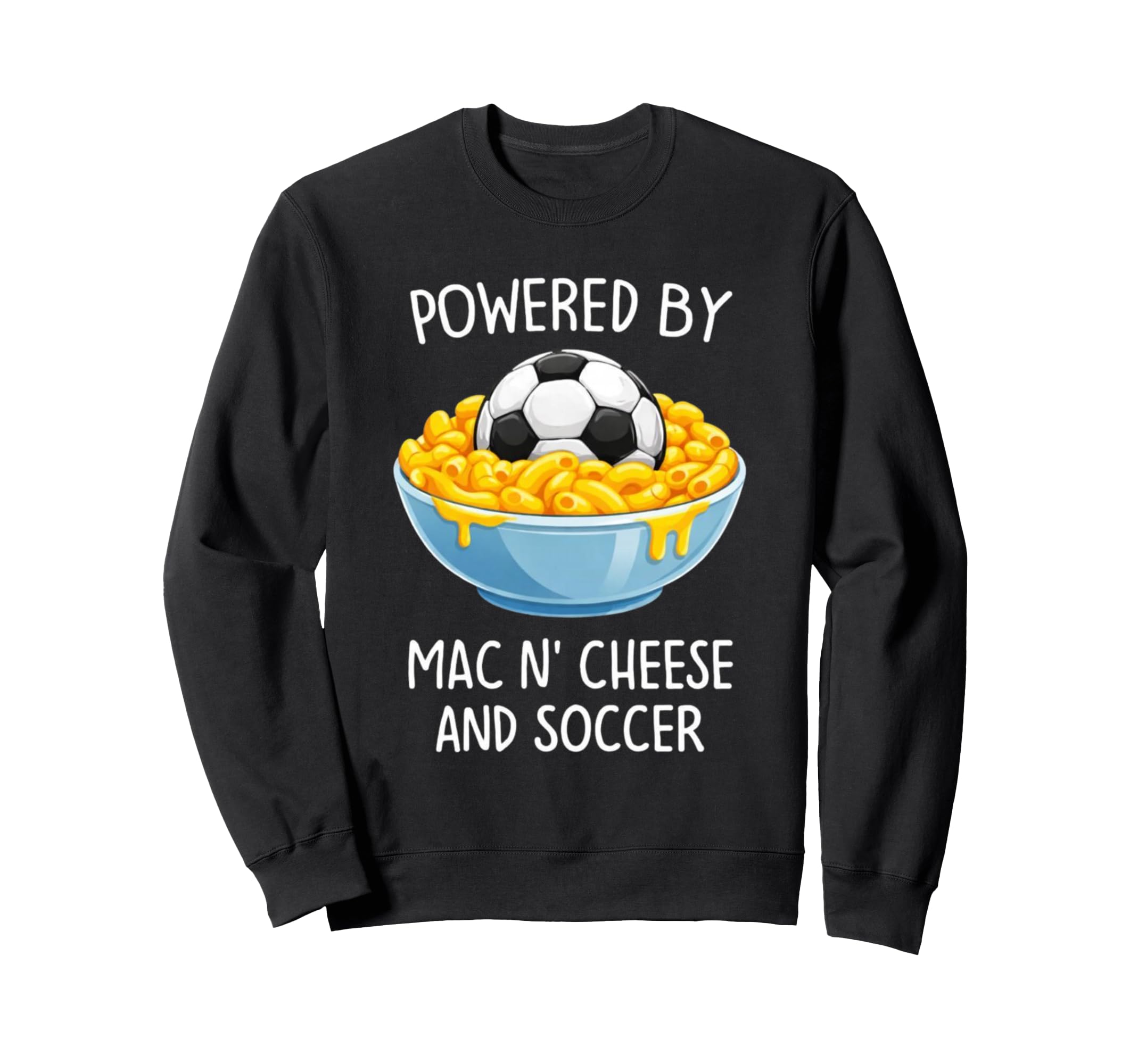 Powered Mac And Cheese And Soccer Sweatshirt - Aesthetic Graphic Unisex