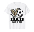 Senior Dad Class 2026 Soccer Leopard T-Shirt - Aesthetic Graphic Unisex